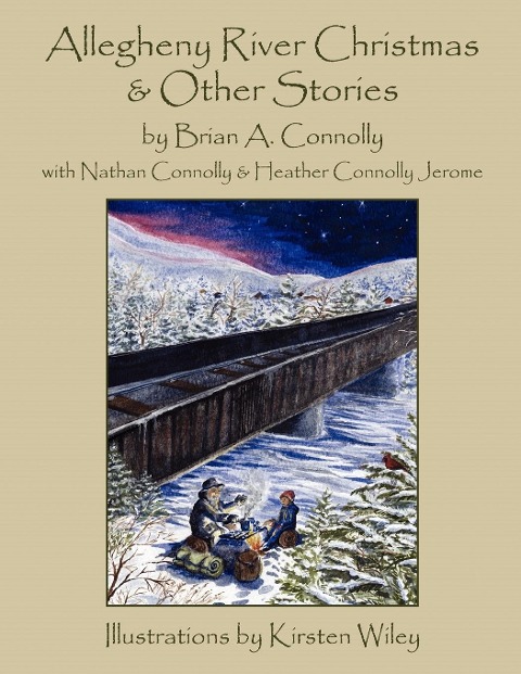 Allegheny River Christmas and Other Stories - Brian A. Connolly