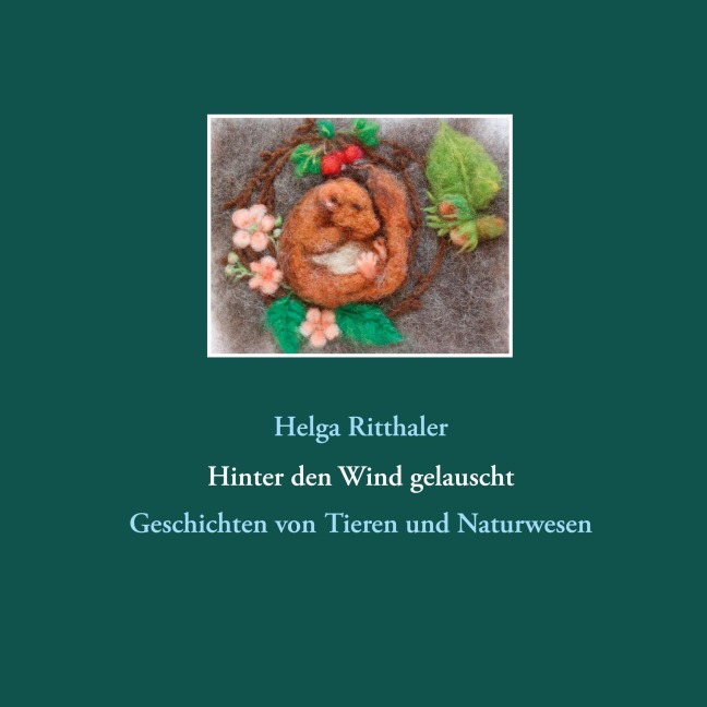 Hinter den Wind gelauscht - Helga Ritthaler