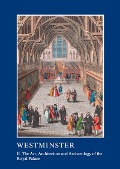 Cover-Bild zum Titel 'Westminster Part II: The Art, Architecture and Archaeology of the Royal Palace' von ''