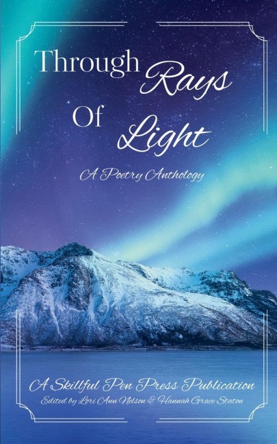 Through Rays of Light - Skillful Pen Press
