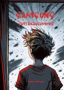Cover-Bild zum Titel 'Samsons Superkaugummis' von 'Frauke Markmann'