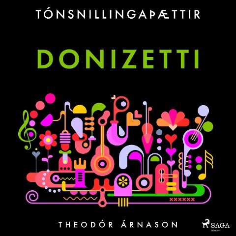 Tónsnillingaþættir: Donizetti - Theódór Árnason