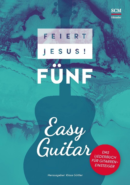 Feiert Jesus! 5 - Easy Guitar - 