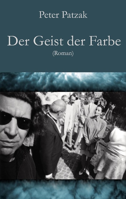 Der Geist der Farbe - Peter Patzak