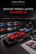 Cover-Bild zum Titel 'Diecast-Modellautos sammeln' von 'Coins and More'