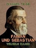 Cover-Bild zum Titel 'Fabian und Sebastian' von 'Wilhelm Raabe'