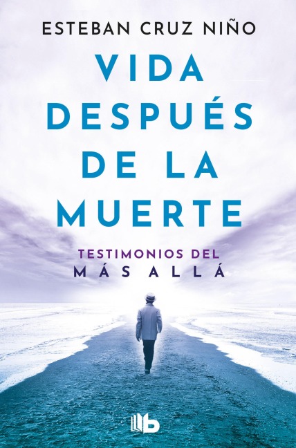 Vida Después de la Muerte / Life After Death - Esteban Cruz Niño