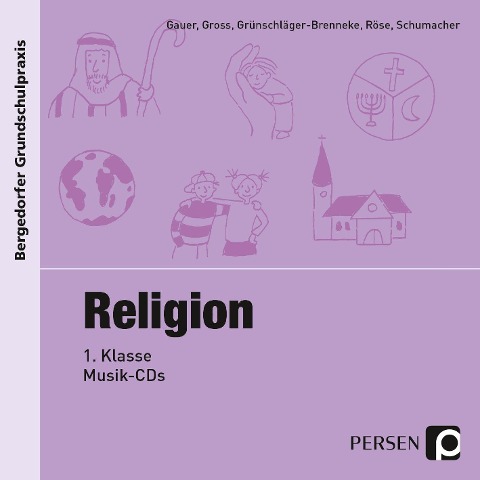 Religion - 1. Klasse, Musik-CD - Gauer, Gross, S. Grünschläger-Brenneke, Röse, Schumacher