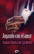 Cover-Bild zum Titel 'Jugando con el amor' von 'Tara Taylor Quinn'