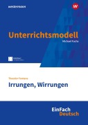 Cover-Bild zum Titel 'Irrungen, Wirrungen. EinFach Deutsch Unterrichtsmodelle' von 'Michael Fuchs'