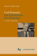 Cover-Bild zum Titel 'Carl Einstein: Die Fabrikation der Fiktionen' von ''