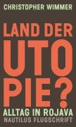 Cover-Bild zum Titel 'Land der Utopie?' von 'Christopher Wimmer'