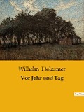 Vor Jahr und Tag - Wilhelm Holzamer