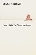 Französische Staatsmänner - Max Nordau