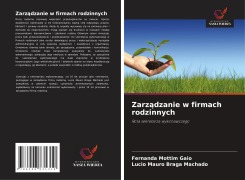 Cover-Bild zum Titel 'Zarz¿dzanie w firmach rodzinnych' von 'Fernanda Mottim Gaio, Lucio Mauro Braga Machado'