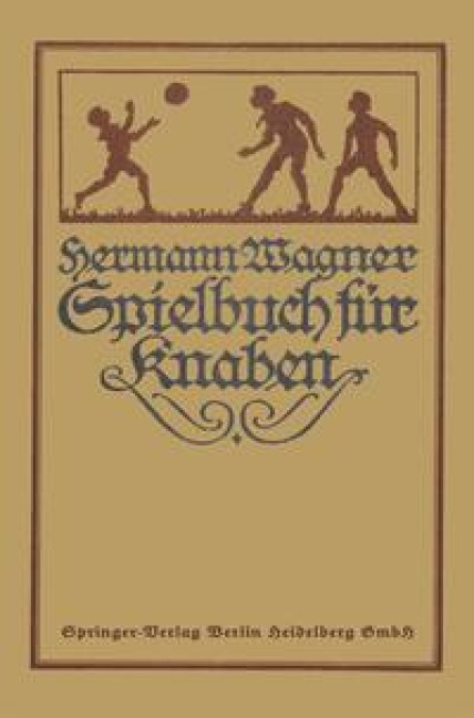 Hermann Wagners Illustriertes Spielbuch für Knaben - 