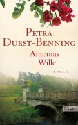 Cover-Bild zum Titel 'Antonias Wille' von 'Petra Durst-Benning'