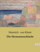 Cover-Bild zum Titel 'Die Hermannsschlacht' von 'Heinrich von Kleist'