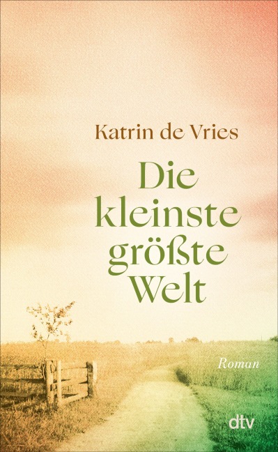 Die kleinste größte Welt - Katrin de Vries