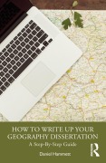 Cover-Bild zum Titel 'How To Write Up Your Geography Dissertation' von 'Daniel Hammett'