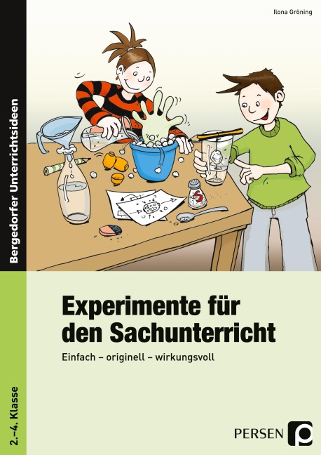 Experimente für den Sachunterricht - Ilona Gröning