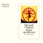 Cover-Bild zum Titel 'Feuer im Herzen' von 'Deepak Chopra'