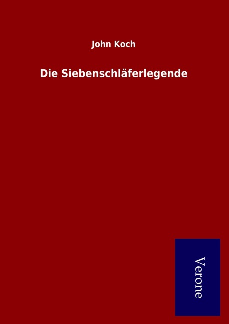 Die Siebenschläferlegende - John Koch