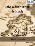 Cover-Bild zum Titel 'Die Geschichte Irlands' von ''