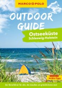 Cover-Bild zum Titel 'MARCO POLO OUTDOOR GUIDE Reiseführer Ostseeküste Schleswig-Holstein' von 'Christine Lendt'