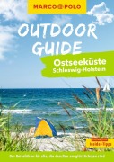 Cover-Bild zum Titel 'MARCO POLO OUTDOOR GUIDE Reiseführer Ostseeküste Schleswig-Holstein' von 'Christine Lendt'