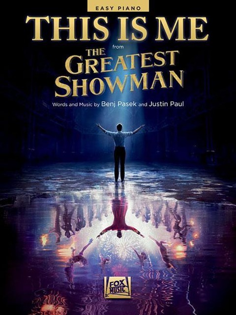 This Is Me (from the Greatest Showman) - Benj Pasek, Justin Paul