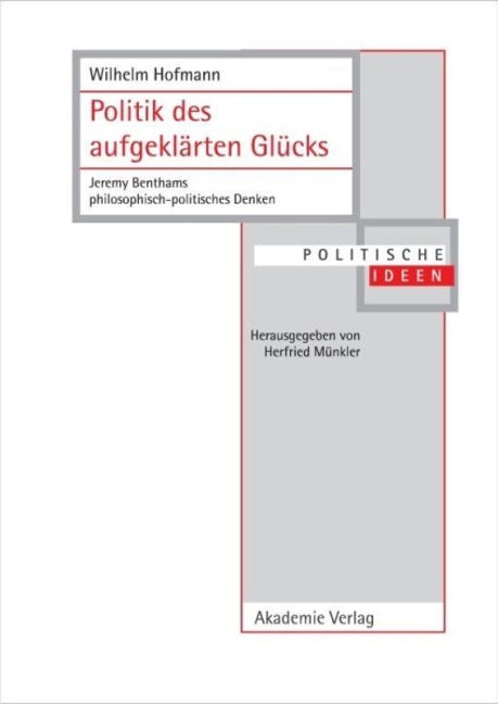 Politik des aufgeklärten Glücks - Wilhelm Hofmann