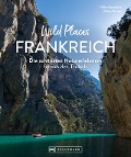 Cover-Bild zum Titel 'Wild Places Frankreich' von 'Hilke Maunder, Klaus Simon'