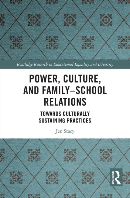 Power, Culture, and Family-School Relations - Jen Stacy