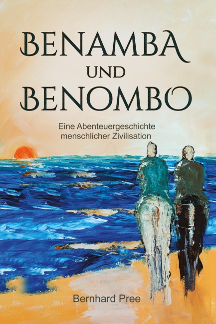 Benamba und Benombo - Bernhard Pree