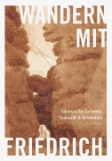 Cover-Bild zum Titel 'Wandern mit Caspar David Friedrich' von 'Frank Richter'