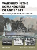 Cover-Bild zum Titel 'Warships in the Komandorski Islands 1943' von 'Mark Lardas'