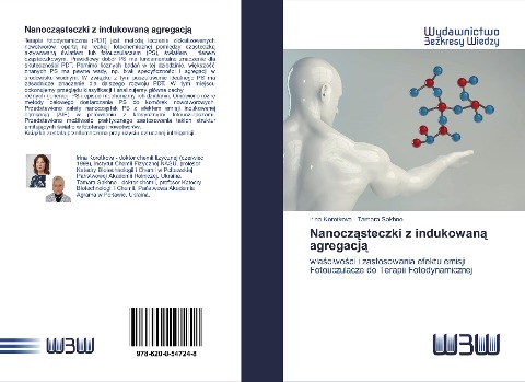 Nanocz¿steczki z indukowan¿ agregacj¿ - Irina Korotkova, Tamara Sakhno