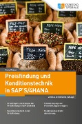 Preisfindung und Konditionstechnik in SAP S/4HANA - 2., erweiterte Auflage - Ilona Hesse