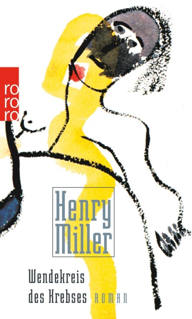 Wendekreis des Krebses - Henry Miller