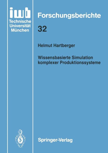Wissensbasierte Simulation komplexer Produktionssysteme - Helmut Hartberger