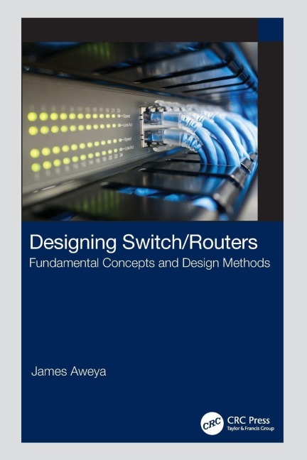 Designing Switch/Routers - James Aweya