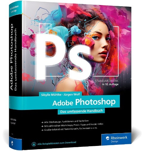 Adobe Photoshop - Sibylle Mühlke, Jürgen Wolf
