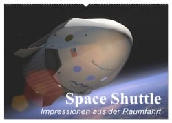 Space Shuttle. Impressionen aus der Raumfahrt (Wandkalender 2025 DIN A2 quer), CALVENDO Monatskalender - Elisabeth Stanzer