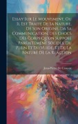 Cover-Bild zum Titel 'Essay Sur Le Mouvement, Ou Il Est Traité De Sa Nature, De Son Origine, Da Sa Communication, Des Chocs Des Corps Qu'on Suppose Parfaitement Solides, Du Plein Et Du Vuide, Et De La Nature De La Réaction' von 'Jean-Pierre De Crousaz'