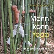 Cover-Bild zum Titel 'Mann kann Yoga' von 'Christoph Lauener'