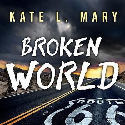 Broken World Lib/E - Kate L. Mary