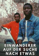Cover-Bild zum Titel 'Einwanderer auf der Suche nach etwas' von 'Manuel García'