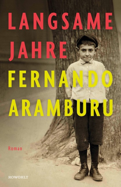 Langsame Jahre - Fernando Aramburu