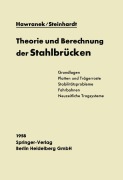Cover-Bild zum Titel 'Theorie und Berechnung der Stahlbrücken' von 'Alfred Hawranek, Otto Steinhardt'